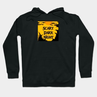 Scary dark night Hoodie